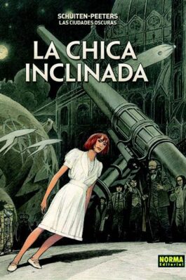 LAS CIUDADES OSCURAS 6. LA CHICA INCLINADA