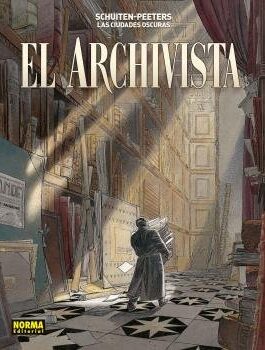 LAS CIUDADES OSCURAS EL ARCHIVISTA