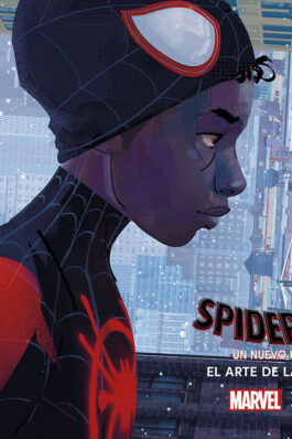 SPIDER-MAN. UN NUEVO UNIVERSO: EL ARTE DE LA PELÍCULA