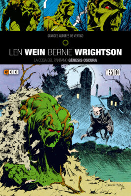 GRANDES AUTORES DE VERTIGO: LEN WEIN Y BERNIE WRIGHTSON – LA COSA DEL PANTANO: GÉNESIS OSCURA