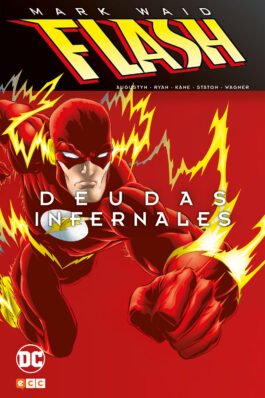 FLASH DE MARK WAID 6: DEUDAS INFERNALES