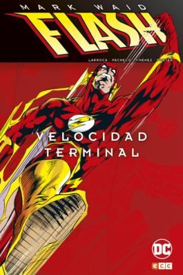 FLASH DE MARK WAID 4: VELOCIDAD TERMINAL