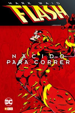 FLASH DE MARK WAID 1: NACIDO PARA CORRER