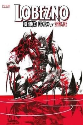 LOBEZNO: BLANCO, NEGRO Y SANGRE