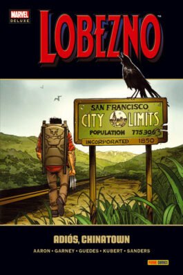 LOBEZNO (MARVEL DELUXE) 08. ADIÓS CHINATOWN