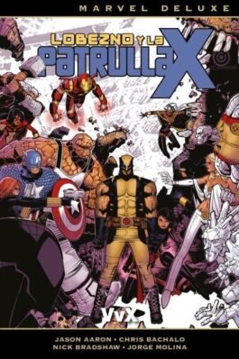 LOBEZNO Y LA PATRULLA-X 02. VVX (MARVEL DELUXE)