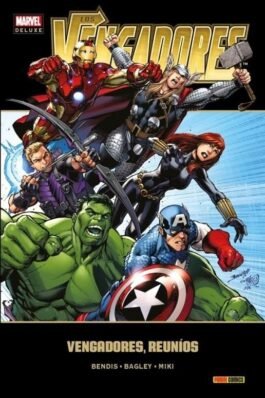 LOS VENGADORES 06 VENGADORES REUNIOS (MARVEL DELUXE)