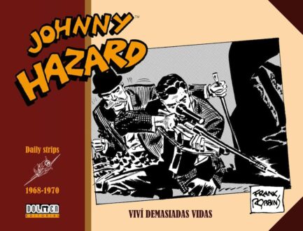 JOHNNY HAZARD VOL. 15 1968-1970 DAILY STRIPS