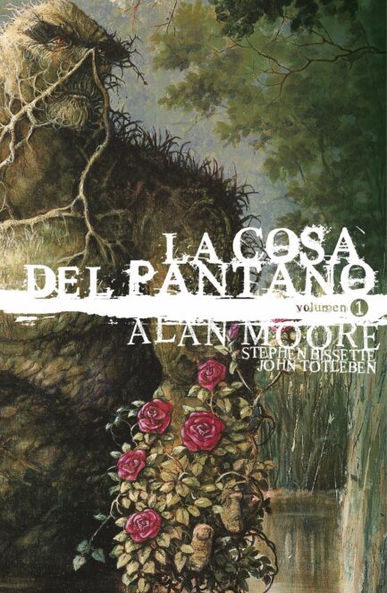 LA COSA DEL PANTANO DE ALAN MOORE VOL. 01 DE 3 (EDICIÓN DELUXE) (SEGUNDA EDICIÓN)