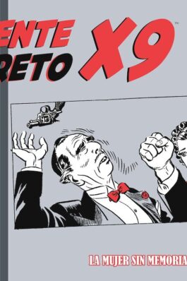 AGENTE SECRETO X-9 08: DAILY STRIPS 1942 – 1943 LA MUJER SIN MEMORIA