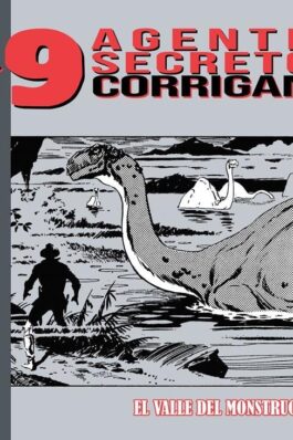 AGENTE SECRETO X-9 03: DAILY STRIPS 1970 – 1972 EL VALLE DEL MONSTRUO