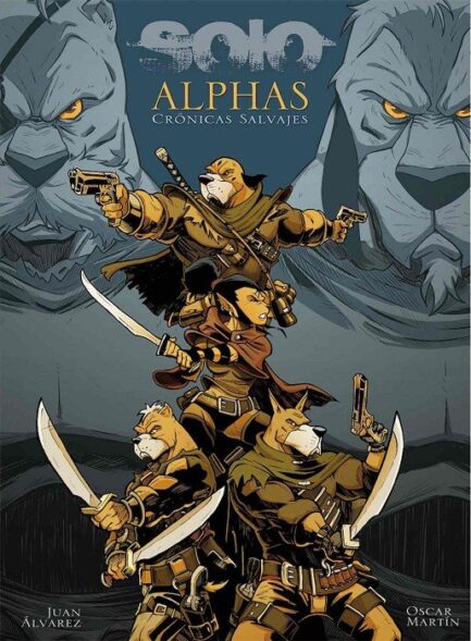 SOLO. ALPHAS (CRONICAS SALVAJES)
