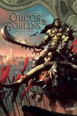 ORCOS Y GOBLINS 06 KRONAN PESTE