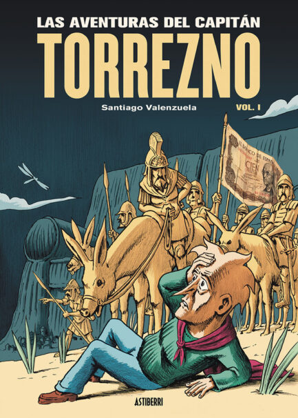 LAS AVENTURAS DEL CAPITAN TORREZNO VOLUMEN 1 HORIZONTES LEJANOS Y ESCALA REAL