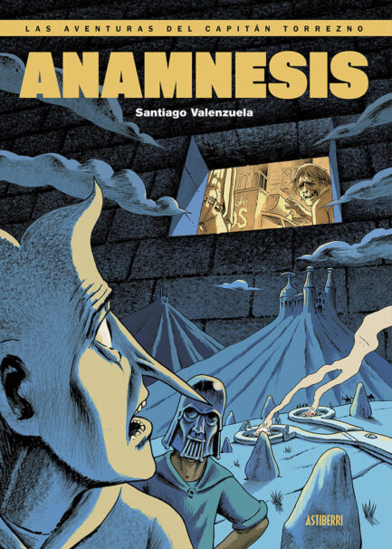 LAS AVENTURAS DEL CAPITAN TORREZNO VOLUMEN 7 ANAMNESIS