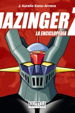 MAZINGER Z. LA ENCICLOPEDIA