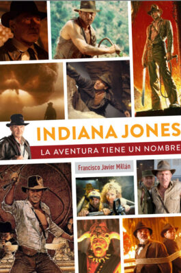INDIANA JONES, LA AVENTURA TIENE UN NOMBRE (SEGUNDA EDICION)