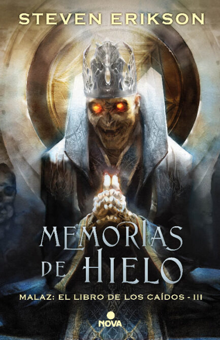 MEMORIAS DEL HIELO (MALAZ: EL LIBRO DE LOS CAIDOS 03) (REIMPRESION)