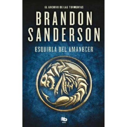 ESQUIRLA DEL AMANECER  (EL ARCHIVO DE LAS TORMENTAS 3.5)