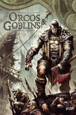 ORCOS Y GOBLINS 07 KROR’NYR SHAAKA