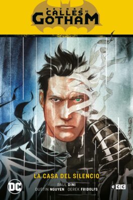 BATMAN: CALLES DE GOTHAM VOL. 02 – LA CASA DEL SILENCIO (BATMAN SAGA – LA CASA DEL SILENCIO PARTE 2)