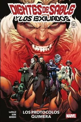 DIENTES DE SABLE Y LOS EXILIADOS: LOS PROTOCOLOS QUIMERA (100% MARVEL)