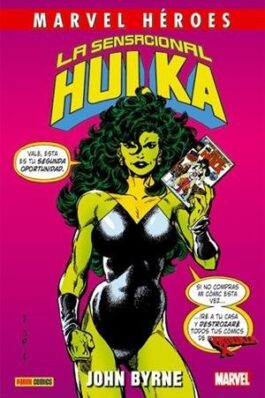 LA SENSACIONAL HULKA DE JOHN BYRNE (MARVEL HEROES 78) NUEVA EDICION