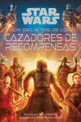STAR WARS LOS SECRETOS DE LOS CAZARRECOMPENSAS