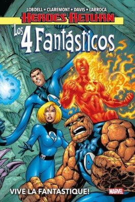 HEROES RETURN LOS 4 FANTASTICOS 01. VIVE LE FANTASTIQUE!