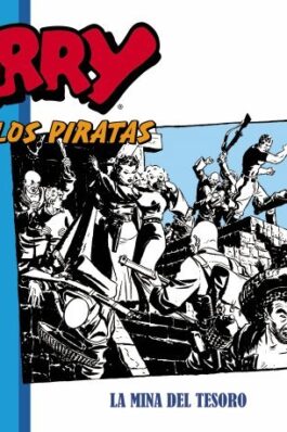 TERRY Y LOS PIRATAS 01: 1934 – 1936 DAILY STRIPS LA MINA DEL TESORO