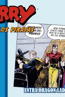 TERRY Y LOS PIRATAS 02: 1934 – 1936 SUNDAY PAGES ENTRA DRAGON LADY