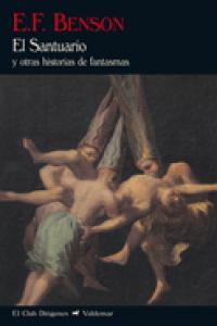 EL SANTUARIO Y OTRAS HISTORIAS DE FANTASMAS