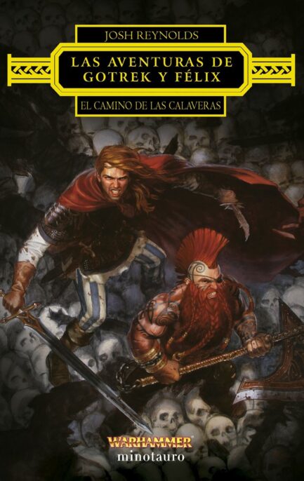 LAS AVENTURAS DE GOTREK Y FELIX: EL CAMINO DE LAS CALAVERAS