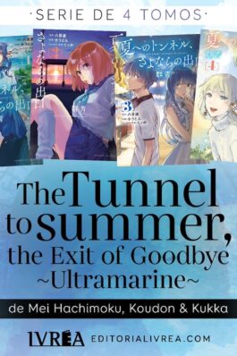 THE TUNNEL TO SUMMER, THE EXIT OF GOODBYES: ULTRAMARINE 01