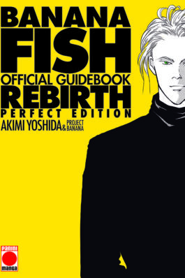 BANANA FISH REBIRTH – OFFICIAL GUIDEBOOK PERFECT EDITION