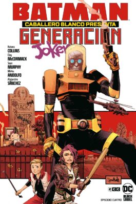 BATMAN: CABALLERO BLANCO PRESENTA: GENERACIÓN JOKER 4 DE 6
