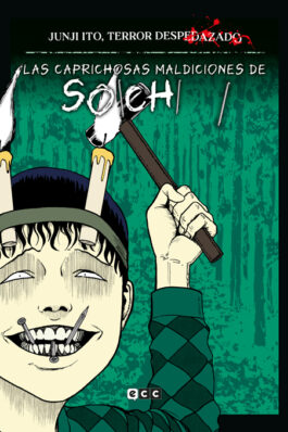 JUNJI ITO, TERROR DESPEDAZADO NÚM. 13 DE 28 – LAS CAPRICHOSAS MALDICIONES DE SOICHI NÚM. 1