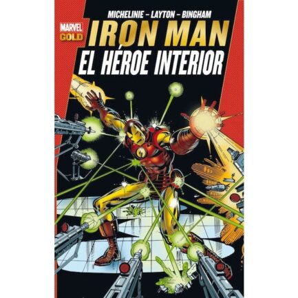 IRON MAN: EL HEROE INTERIOR (MARVEL GOLD)