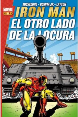 IRON MAN: EL OTRO LADO DE LA LOCURA (MARVEL GOLD)