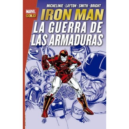 IRON MAN: LA GUERRA DE LAS ARMADURAS (MARVEL GOLD)
