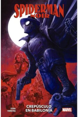 SPIDERMAN NOIR: CREPUSCULO EN BABILONIA