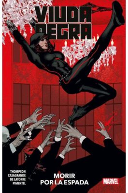 VIUDA NEGRA 03 MORIR POR LA ESPADA (100% MARVEL)