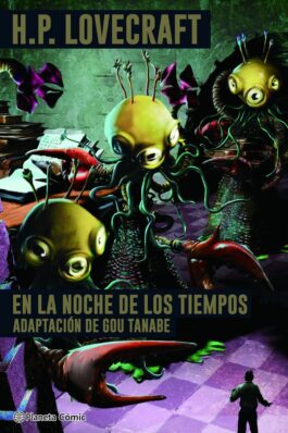 H.P. LOVECRAFT EN LA NOCHE DE LOS TIEMPOS (GOU TANABE)