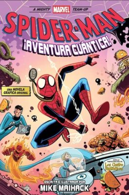 MARVEL SCHOLASTIC SPIDER-MAN. ¡AVENTURA CUANTICA!