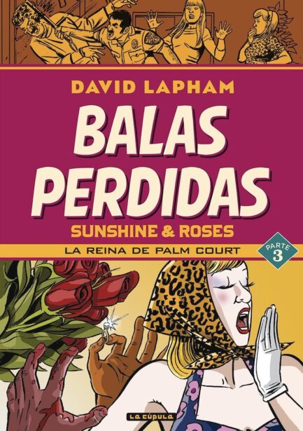 BALAS PERDIDAS. SUNSHINE & ROSES 03: LA REINA DE PALM COURT