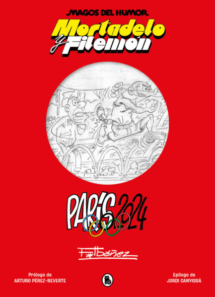 MAGOS DEL HUMOR 222: MORTADELO Y FILEMON PARIS 2024 (EDICION ESPECIAL ULTIMA AVENTURA DIBUJADA POR I
