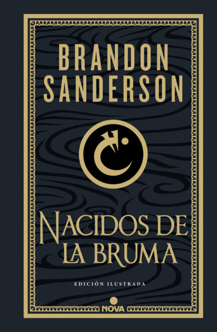 NACIDOS DE LA BRUMA (TRILOGIA ORIGINAL MISTBORN ED. ILUSTRADA 01 EL IMPERIO FINAL)