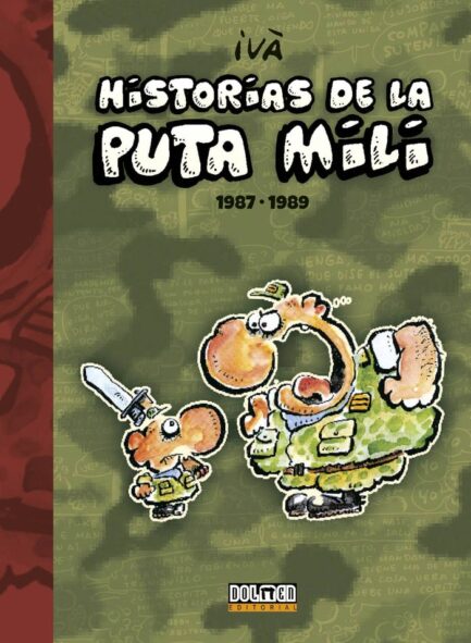 HISTORIAS DE LA PUTA MILI 1987-1989 (2ª EDICION)