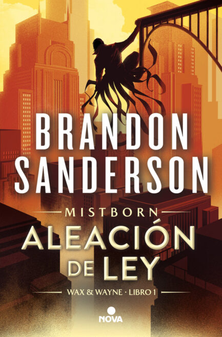 WAX & WAYNE 01 ALEACION DE LEY (UNA NOVELA DE MISTBORN)