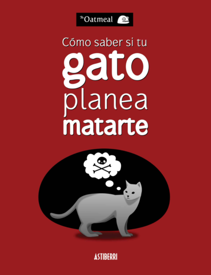 COMO SABER SI TU GATO PLANEA MATARTE (7ª EDICION)